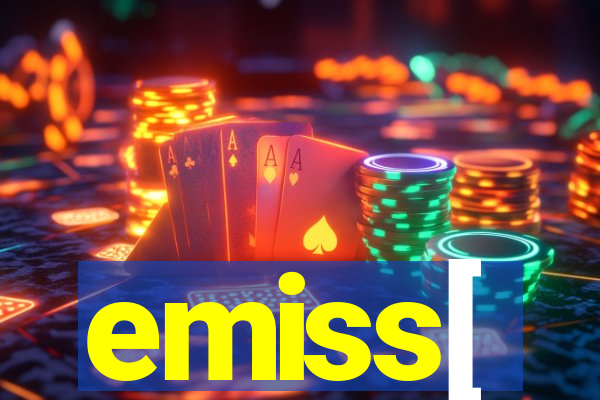 emiss[